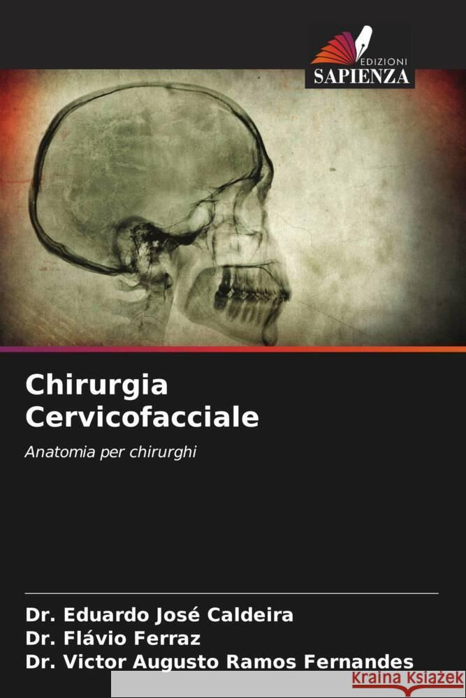 Chirurgia Cervicofacciale Caldeira, Dr. Eduardo José, Ferraz, Dr. Flávio, Ramos Fernandes, Dr. Victor Augusto 9786204496023