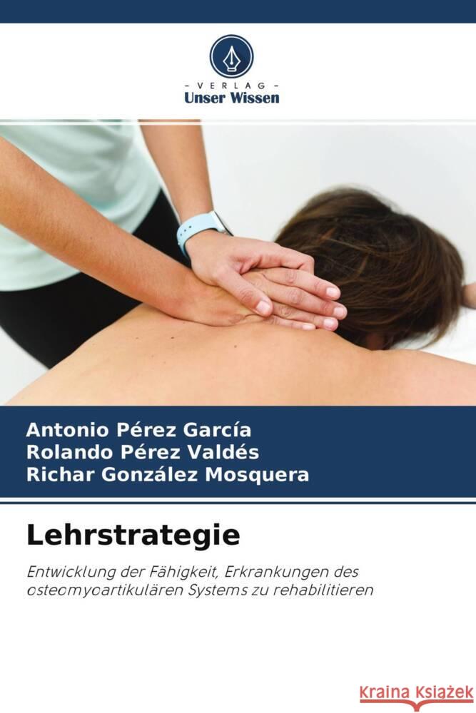 Lehrstrategie Pérez García, Antonio, Pérez Valdés, Rolando, González  Mosquera, Richar 9786204496047