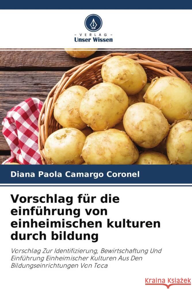 Vorschlag für die einführung von einheimischen kulturen durch bildung Camargo Coronel, Diana Paola 9786204498164