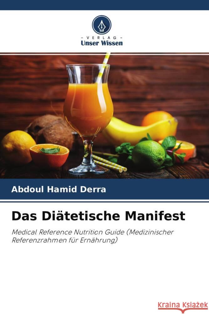 Das Diätetische Manifest Derra, Abdoul Hamid 9786204498522