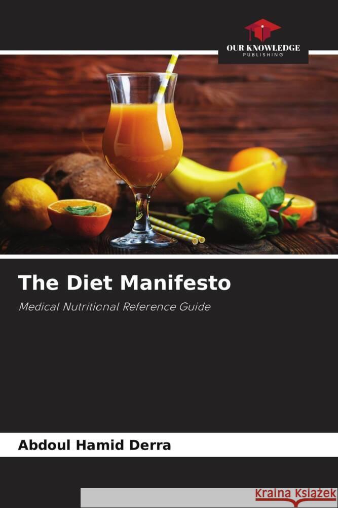 The Diet Manifesto Derra, Abdoul Hamid 9786204498539 Our Knowledge Publishing
