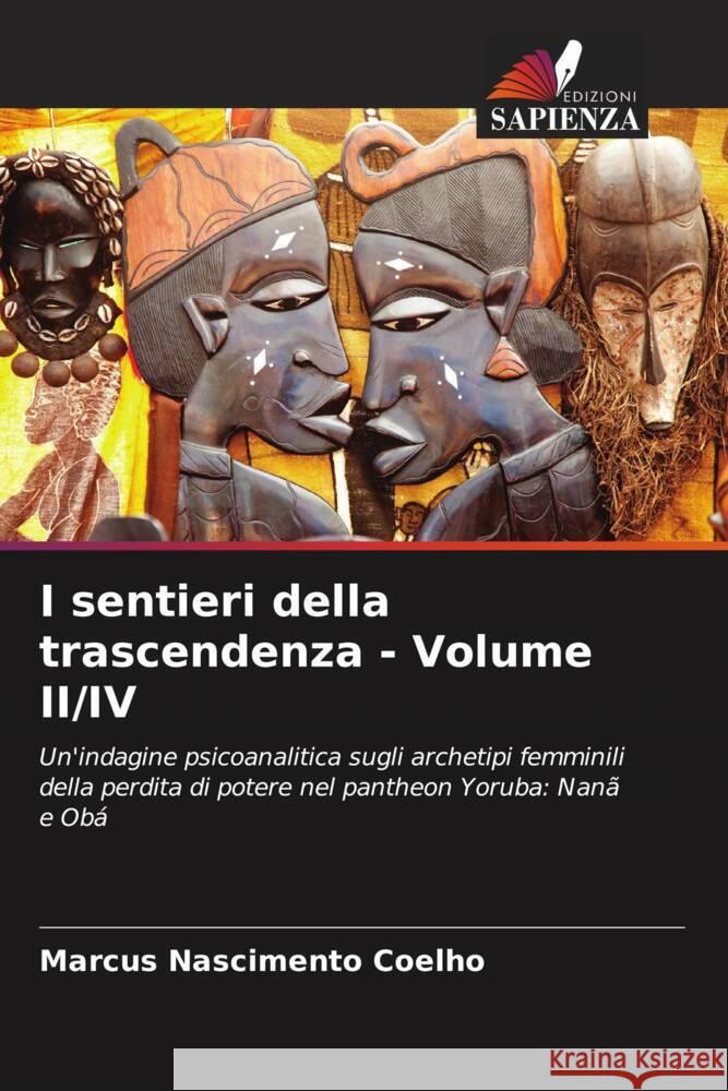 I sentieri della trascendenza - Volume II/IV Nascimento Coelho, Marcus 9786204499574