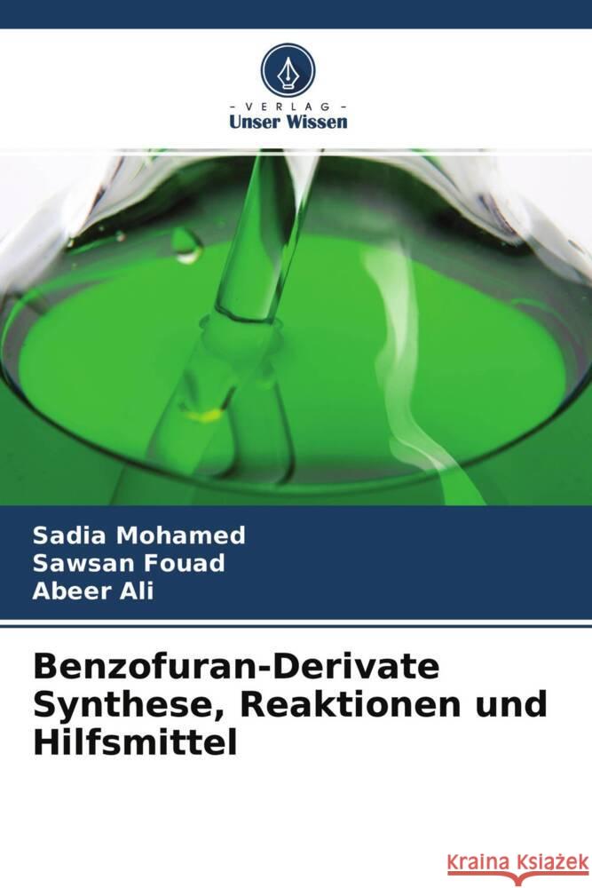 Benzofuran-Derivate Synthese, Reaktionen und Hilfsmittel Mohamed, Sadia, Fouad, Sawsan, Ali, Abeer 9786204500768