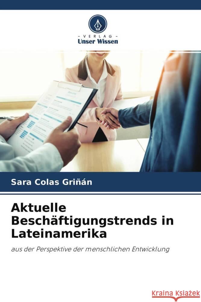 Aktuelle Beschäftigungstrends in Lateinamerika Colas Grinan, Sara 9786204502076