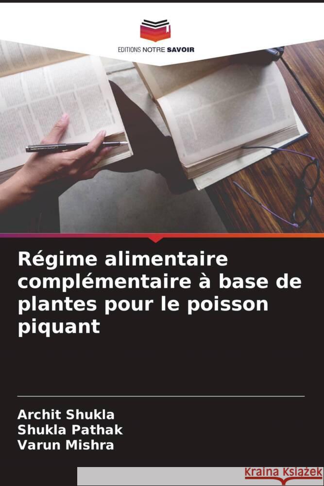 Régime alimentaire complémentaire à base de plantes pour le poisson piquant Shukla, Archit, Pathak, Shukla, Mishra, Varun 9786204503141