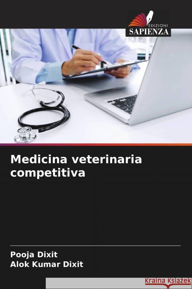 Medicina veterinaria competitiva Dixit, Pooja, Dixit, Alok Kumar 9786204503509