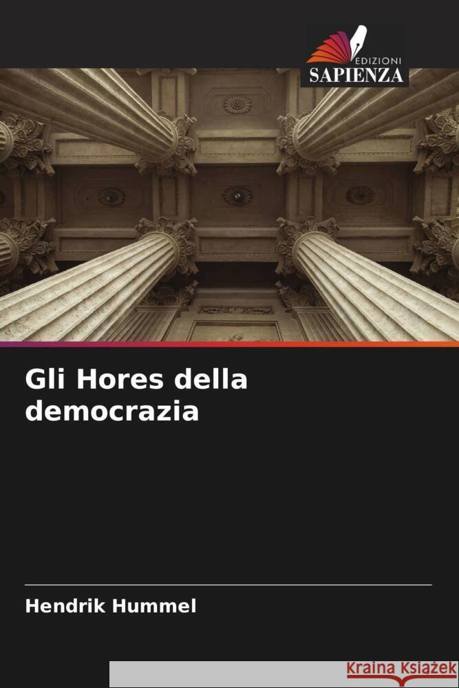 Gli Hores della democrazia Hummel, Hendrik 9786204503653