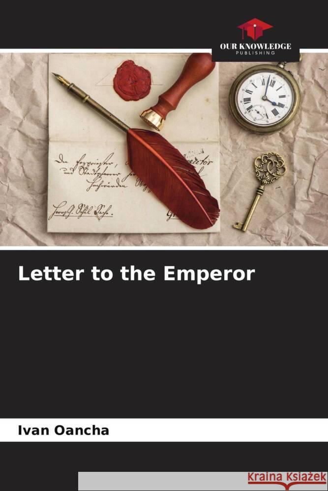 Letter to the Emperor Oancha, Ivan 9786204509761 Our Knowledge Publishing