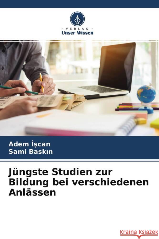 Jüngste Studien zur Bildung bei verschiedenen Anlässen Iscan, Adem, Baskin, Sami 9786204511436