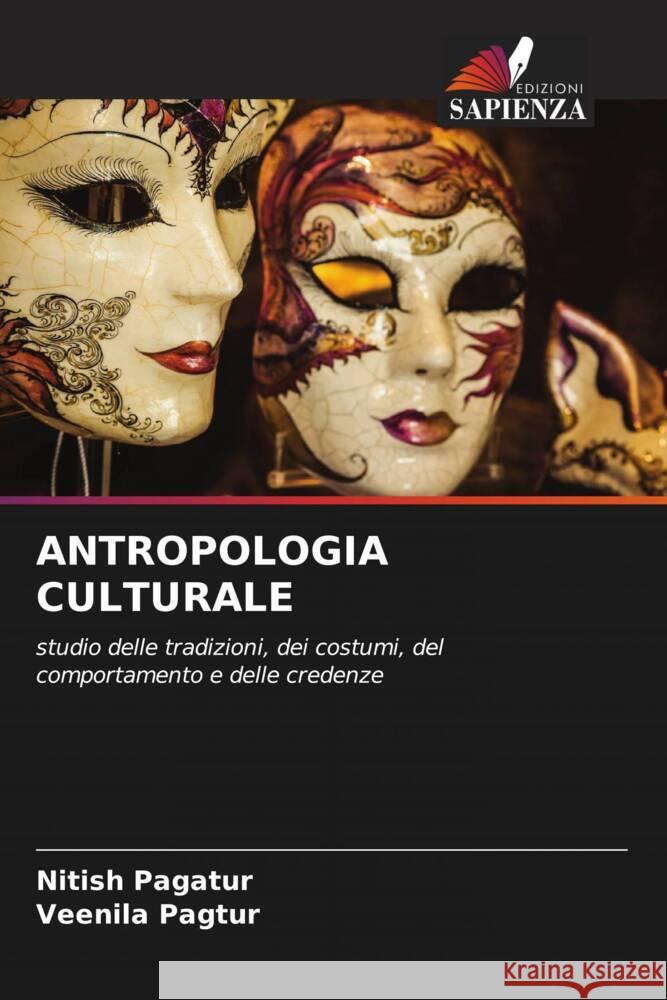 ANTROPOLOGIA CULTURALE pagatur, Nitish, Pagtur, Veenila 9786204511955 Edizioni Sapienza