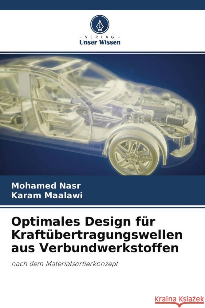 Optimales Design für Kraftübertragungswellen aus Verbundwerkstoffen Nasr, Mohamed, Maalawi, Karam 9786204513102