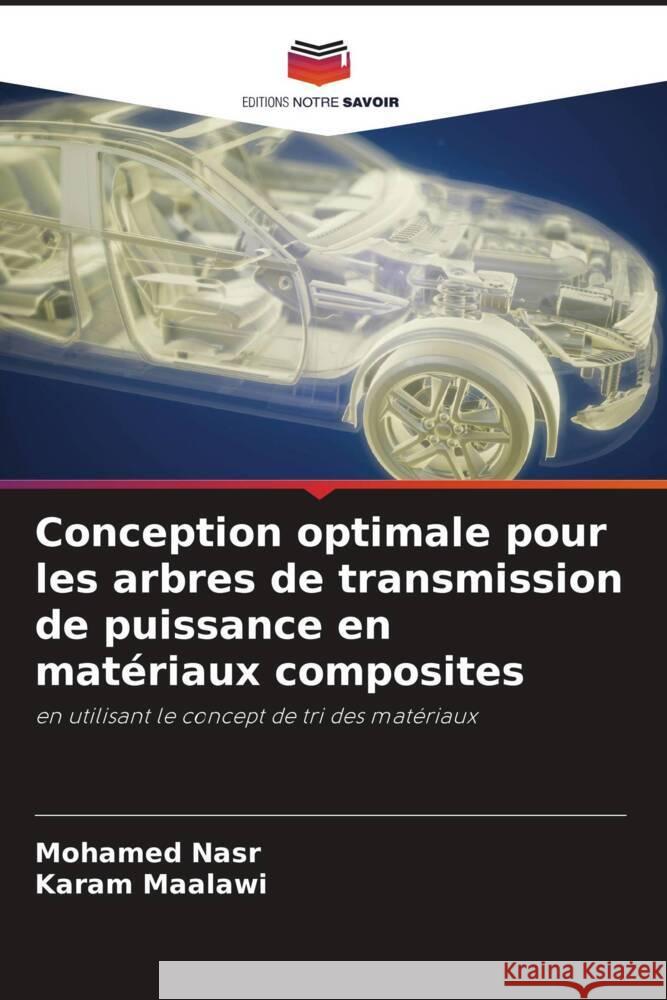 Conception optimale pour les arbres de transmission de puissance en matériaux composites Nasr, Mohamed, Maalawi, Karam 9786204513126