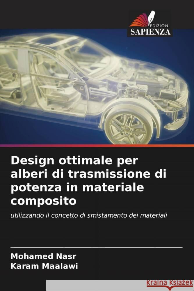 Design ottimale per alberi di trasmissione di potenza in materiale composito Nasr, Mohamed, Maalawi, Karam 9786204513133