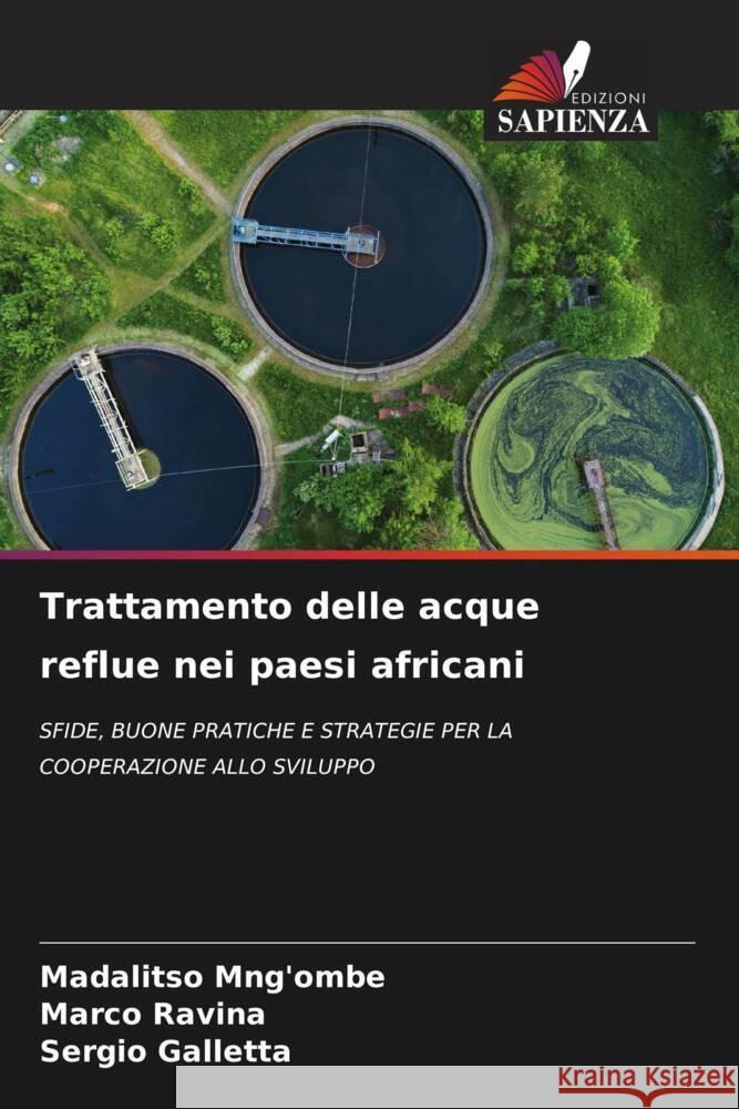 Trattamento delle acque reflue nei paesi africani Mng'ombe, Madalitso, Ravina, Marco, Galletta, Sergio 9786204514390 Edizioni Sapienza