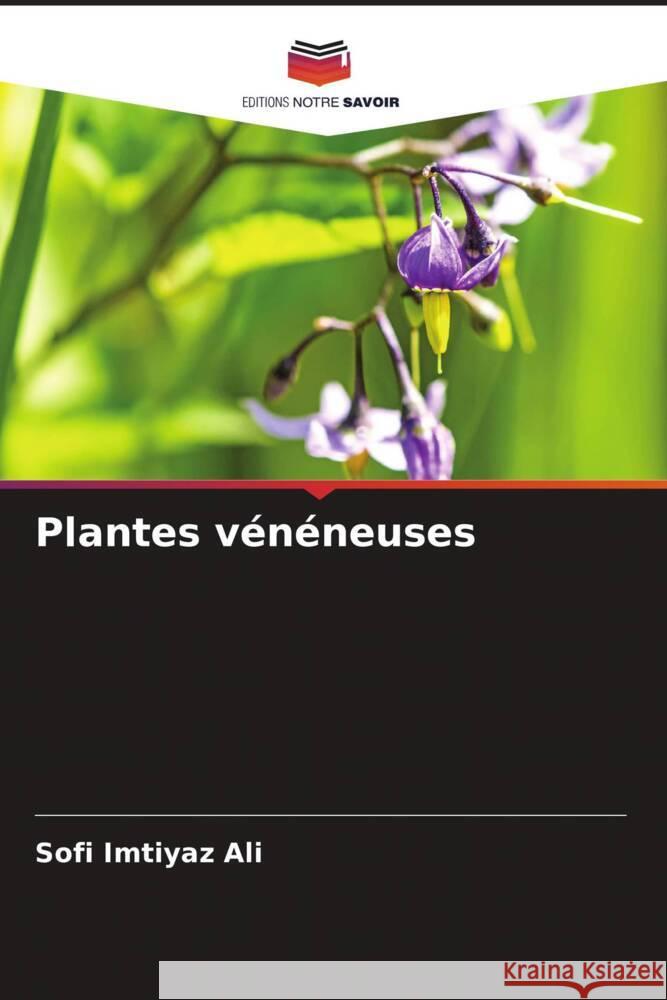 Plantes vénéneuses Ali, Sofi Imtiyaz 9786204514666