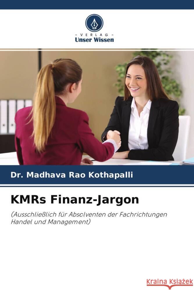 KMRs Finanz-Jargon Kothapalli, Dr. Madhava Rao 9786204514703 Verlag Unser Wissen