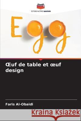 OEuf de table et oeuf design Faris Al-Obaidi 9786204515021