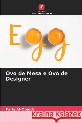 Ovo de Mesa e Ovo de Designer Faris Al-Obaidi 9786204515045