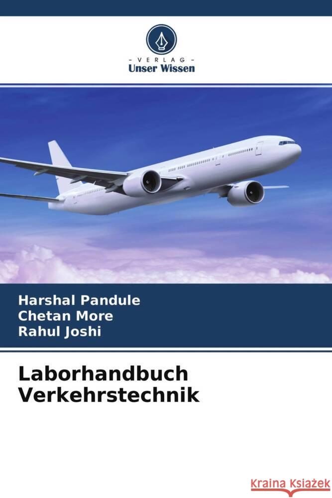 Laborhandbuch Verkehrstechnik Pandule, Harshal, More, Chetan, Joshi, Rahul 9786204515434 Verlag Unser Wissen