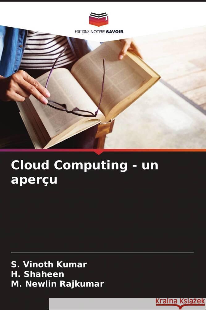 Cloud Computing - un aperçu Vinoth Kumar, S., Shaheen, H., Newlin Rajkumar, M. 9786204517056