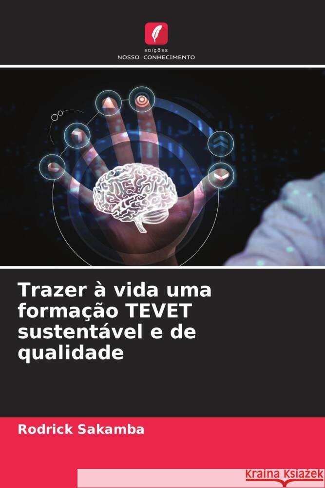 Trazer à vida uma formação TEVET sustentável e de qualidade Sakamba, Rodrick 9786204517193