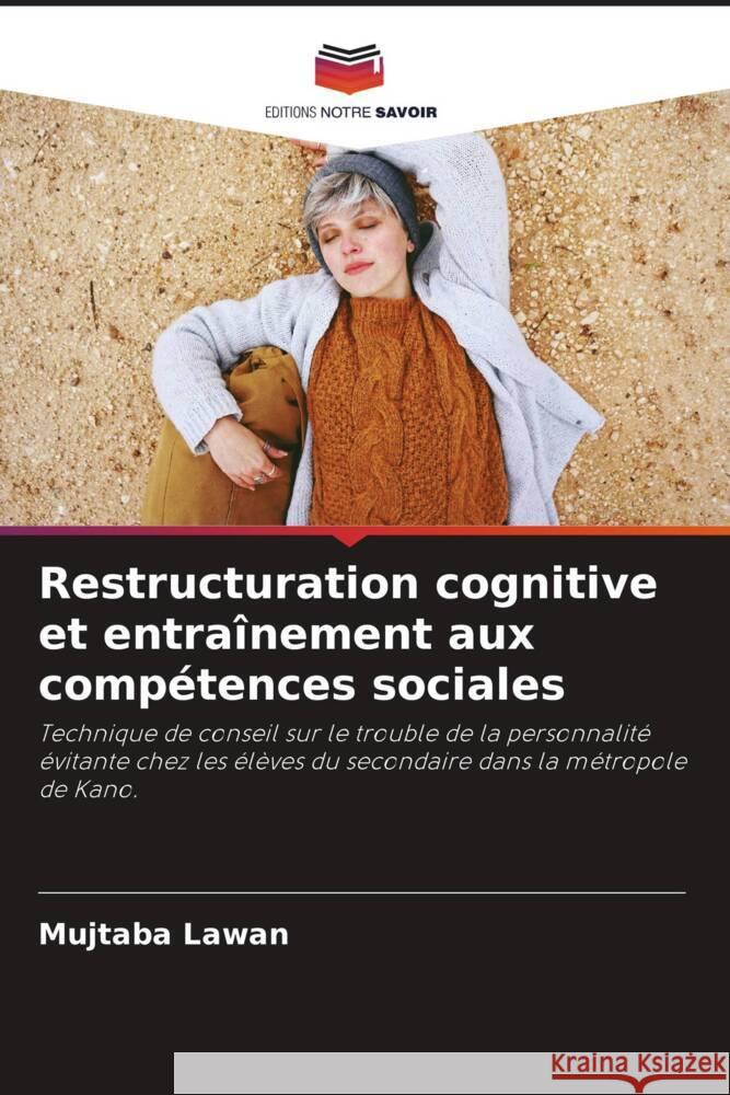 Restructuration cognitive et entraînement aux compétences sociales Lawan, Mujtaba 9786204518282