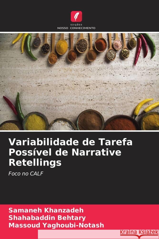 Variabilidade de Tarefa Possível de Narrative Retellings Khanzadeh, Samaneh, Behtary, Shahabaddin, Yaghoubi-Notash, Massoud 9786204520735 Edições Nosso Conhecimento