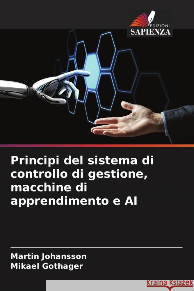 Principi del sistema di controllo di gestione, macchine di apprendimento e AI Johansson, Martin, Gothager, Mikael 9786204520940