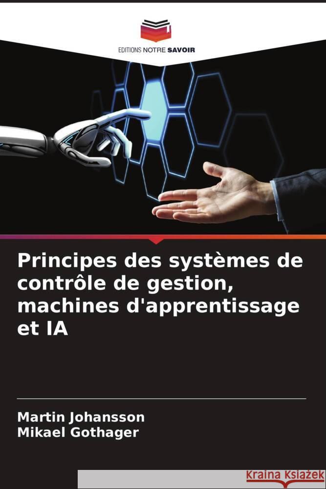 Principes des systèmes de contrôle de gestion, machines d'apprentissage et IA Johansson, Martin, Gothager, Mikael 9786204520957