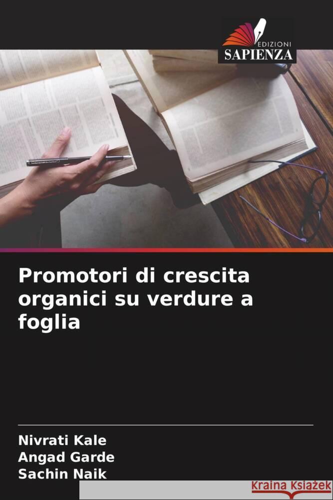 Promotori di crescita organici su verdure a foglia Kale, Nivrati, Garde, Angad, Naik, Sachin 9786204522920