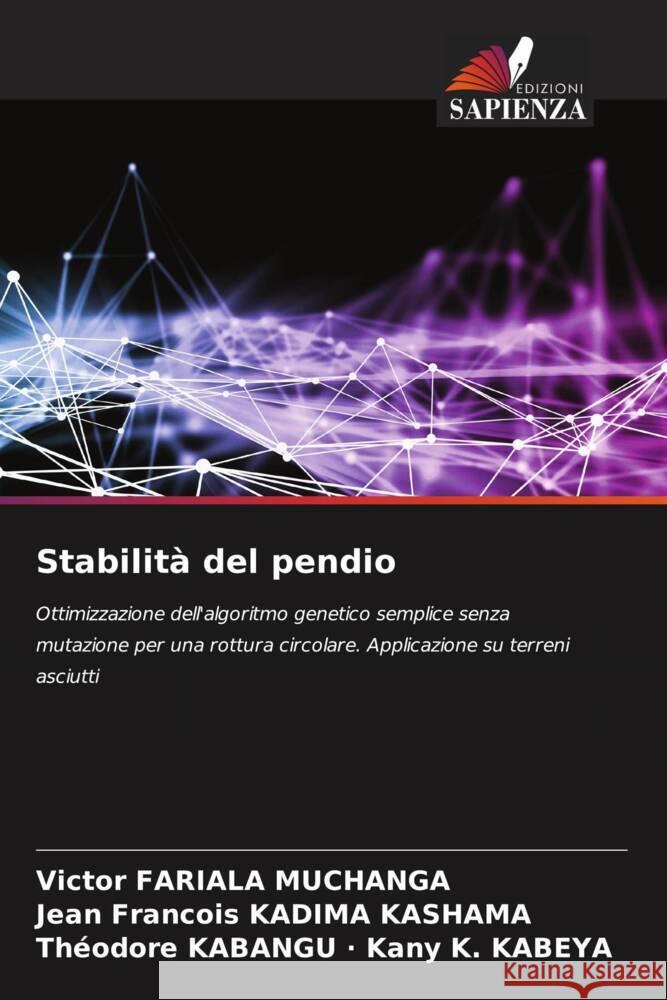 Stabilità del pendio FARIALA MUCHANGA, Victor, KADIMA KASHAMA, Jean Francois, Kany K. KABEYA, Théodore KABANGU · 9786204525563 Edizioni Sapienza