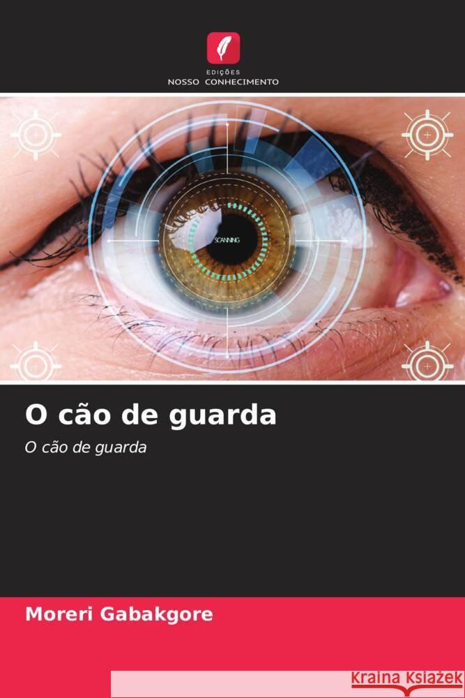 O cão de guarda Gabakgore, Moreri 9786204526171 Edições Nosso Conhecimento