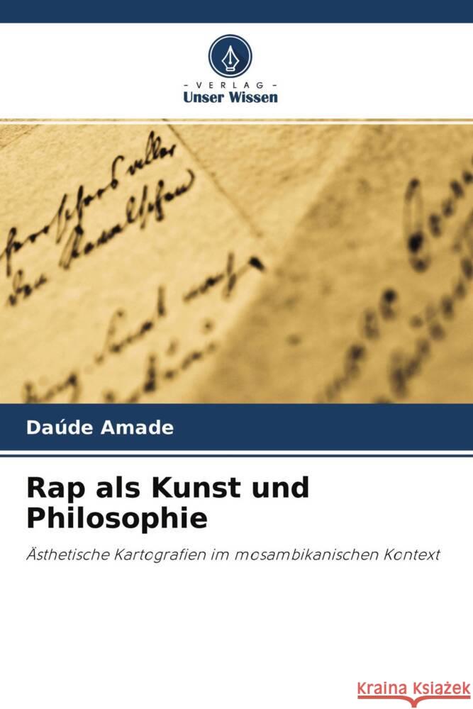 Rap als Kunst und Philosophie Amade, Daúde 9786204526980