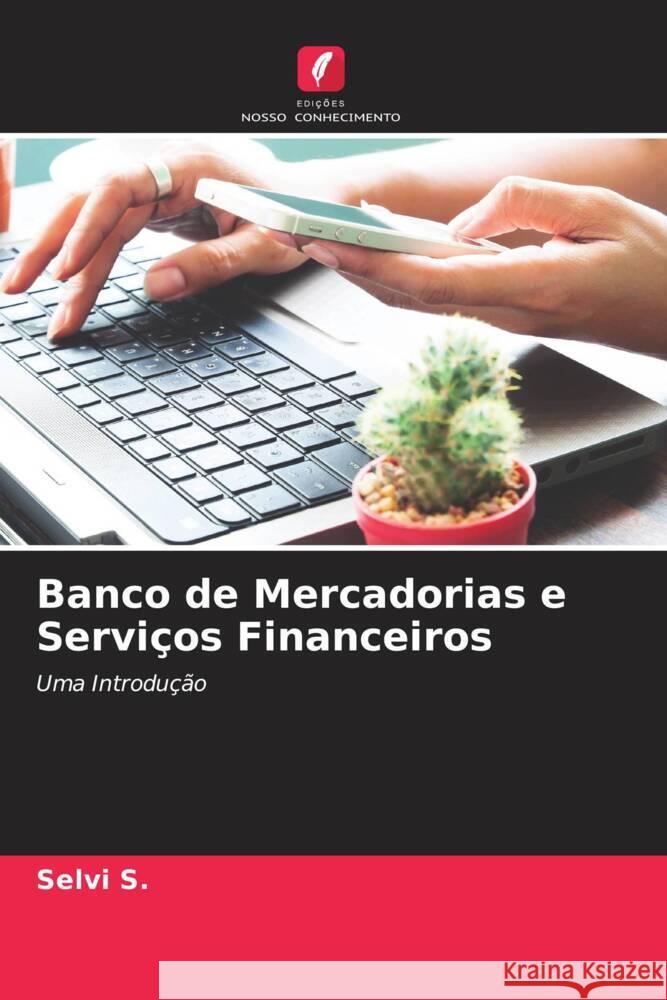 Banco de Mercadorias e Serviços Financeiros S., Selvi 9786204530307