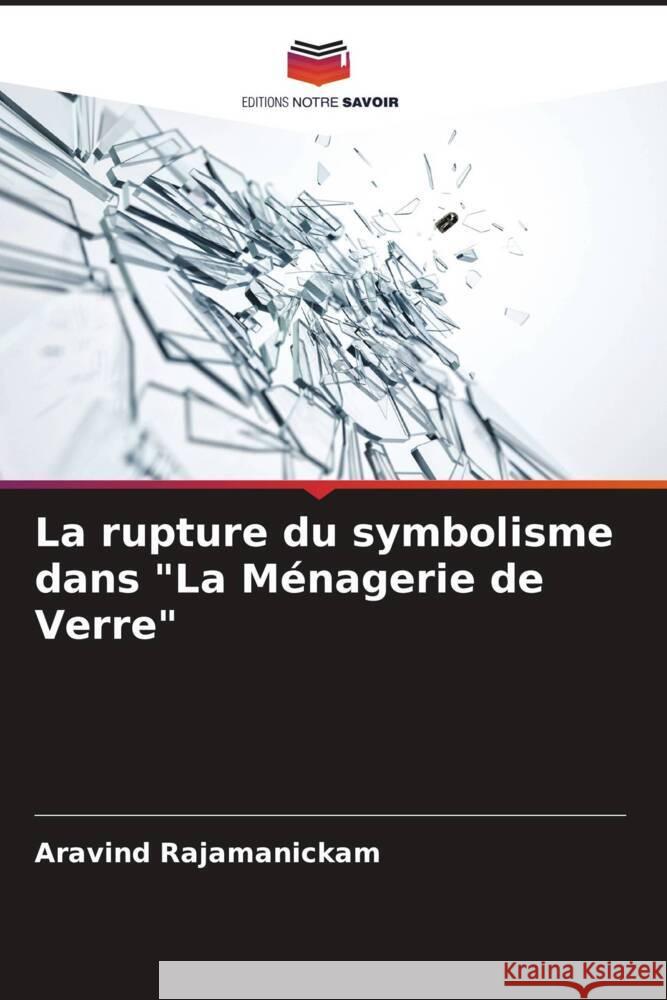 La rupture du symbolisme dans 