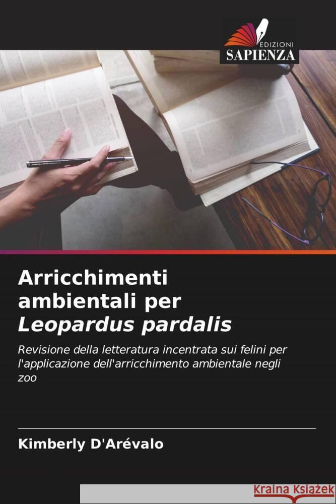 Arricchimenti ambientali per Leopardus pardalis D'Arévalo, Kimberly 9786204531755 Edizioni Sapienza