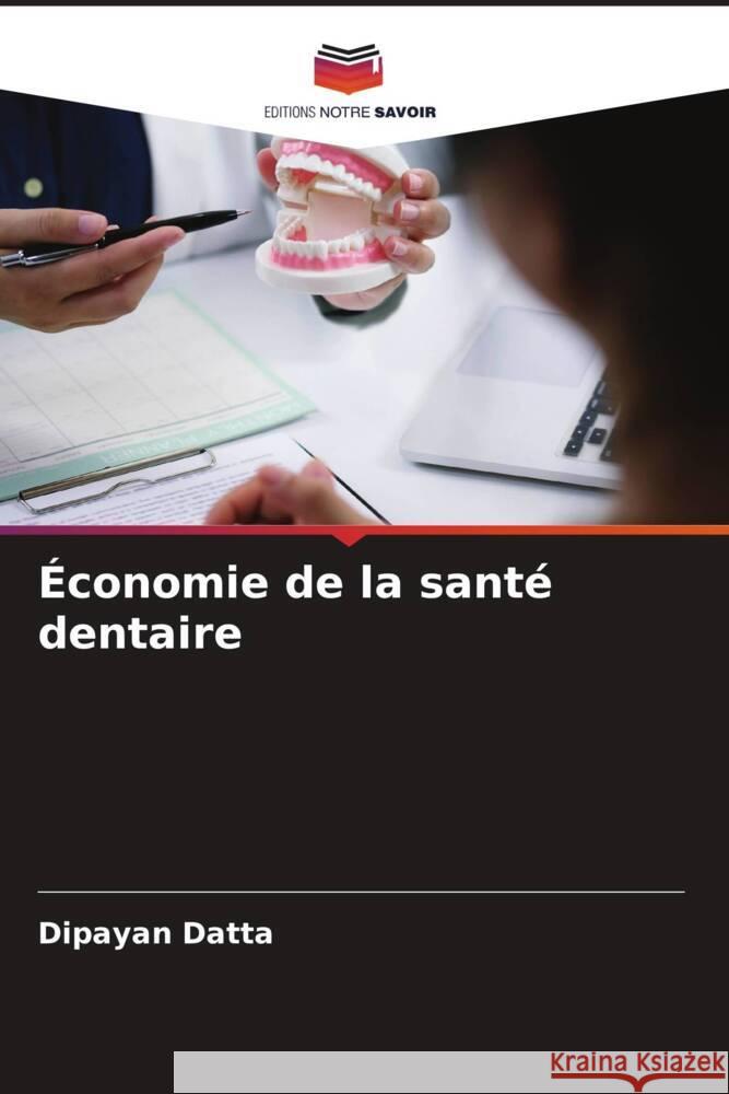 Économie de la santé dentaire Datta, Dipayan 9786204531854