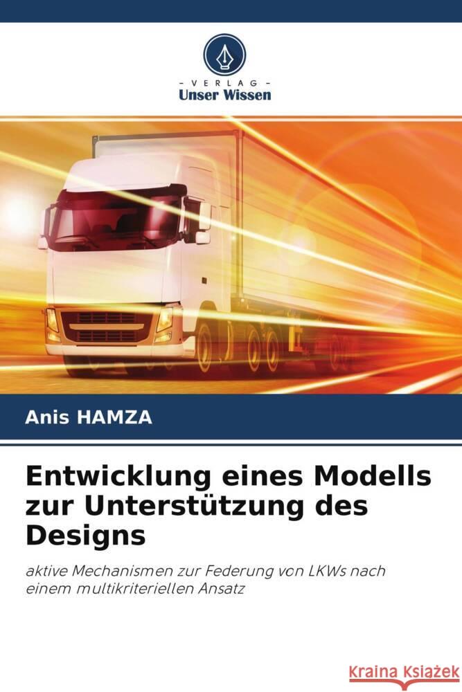 Entwicklung eines Modells zur Unterstützung des Designs Hamza, Anis 9786204532912 Verlag Unser Wissen