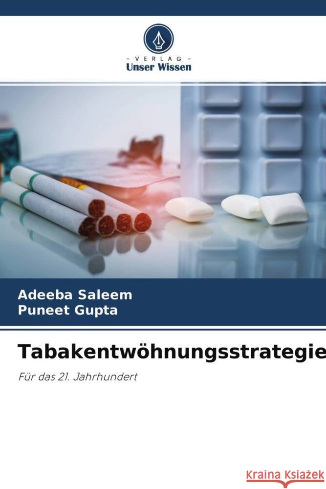 Tabakentwöhnungsstrategien Saleem, Adeeba, Gupta, Puneet 9786204533353 Verlag Unser Wissen