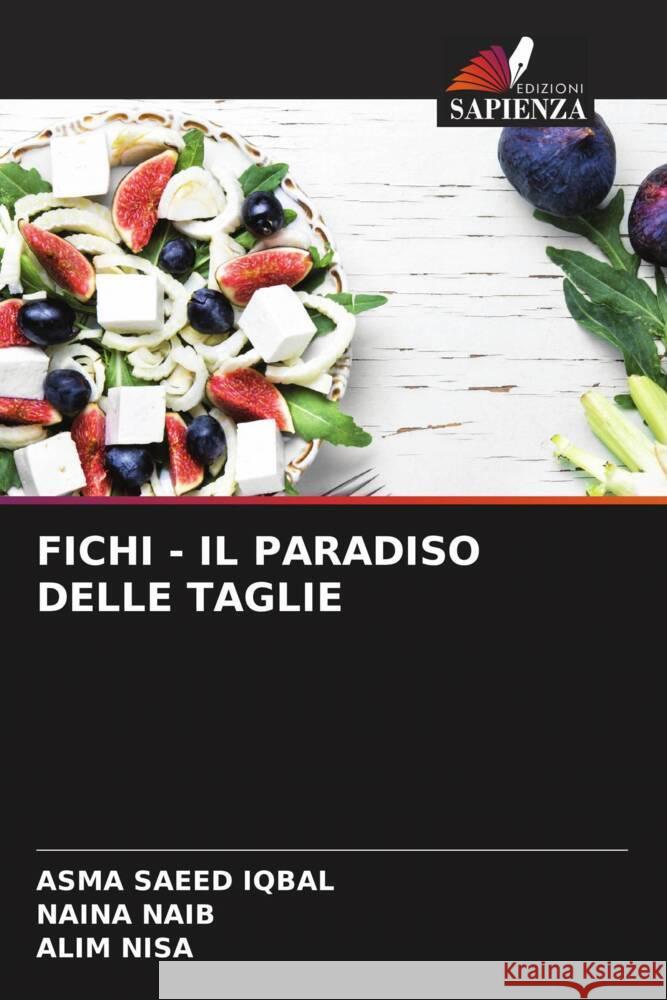 FICHI - IL PARADISO DELLE TAGLIE SAEED IQBAL, Asma, NAIB, Naina, Nisa, Alim 9786204534459 Edizioni Sapienza