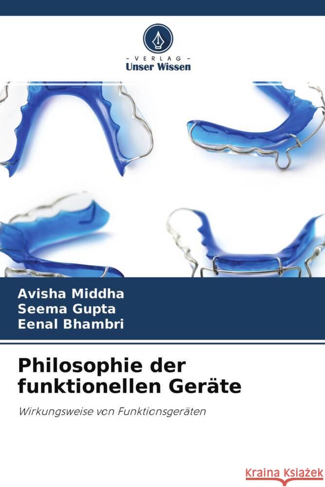 Philosophie der funktionellen Geräte Middha, Avisha, Gupta, Seema, Bhambri, Eenal 9786204535630