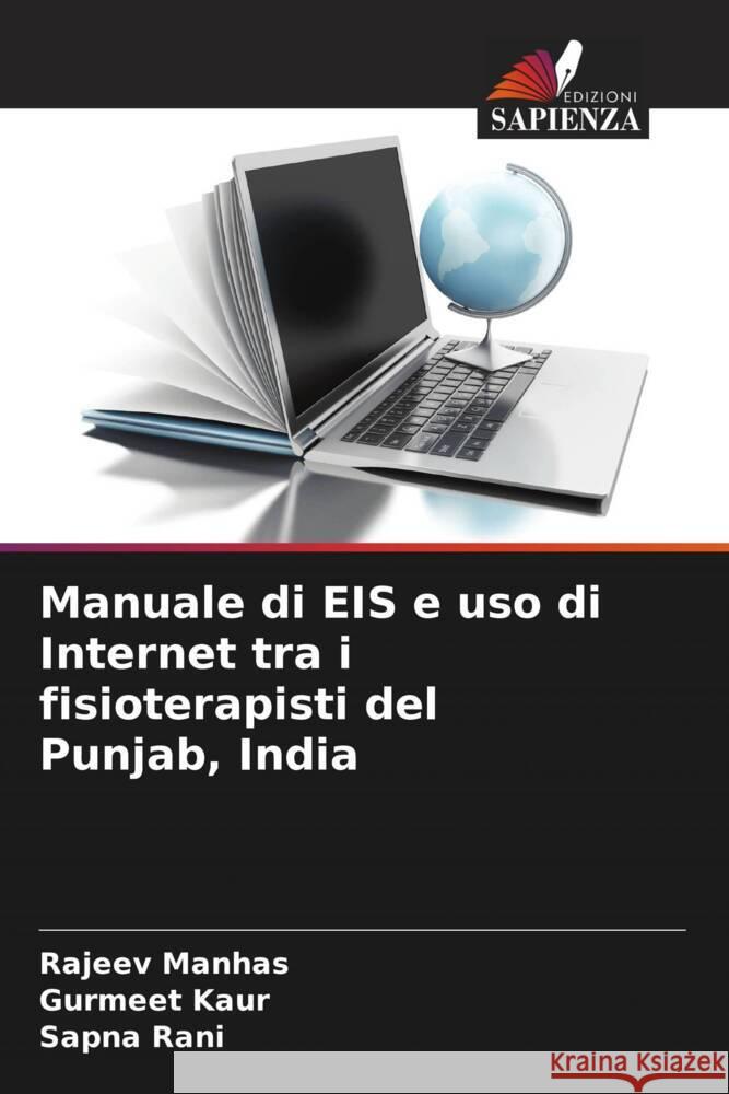 Manuale di EIS e uso di Internet tra i fisioterapisti del Punjab, India Manhas, Rajeev, Kaur, Gurmeet, Rani, Sapna 9786204535715