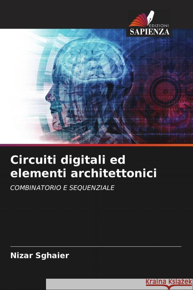 Circuiti digitali ed elementi architettonici Sghaier, Nizar 9786204536378