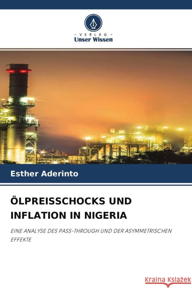 ÖLPREISSCHOCKS UND INFLATION IN NIGERIA Aderinto, Esther 9786204537306