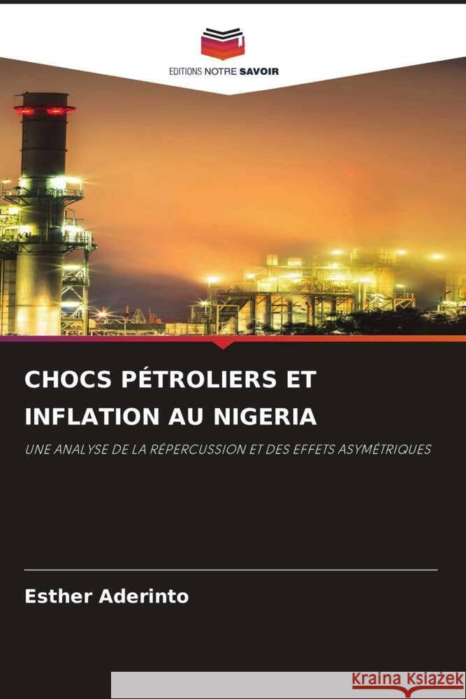 CHOCS PÉTROLIERS ET INFLATION AU NIGERIA Aderinto, Esther 9786204537320