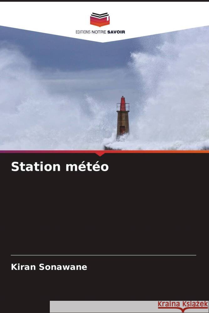 Station météo Sonawane, Kiran, Goad, Prashant 9786204539713