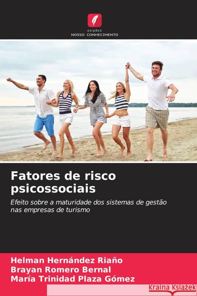 Fatores de risco psicossociais Hernández Riaño, Helman, Romero Bernal, Brayan, Plaza Gómez, María Trinidad 9786204540634