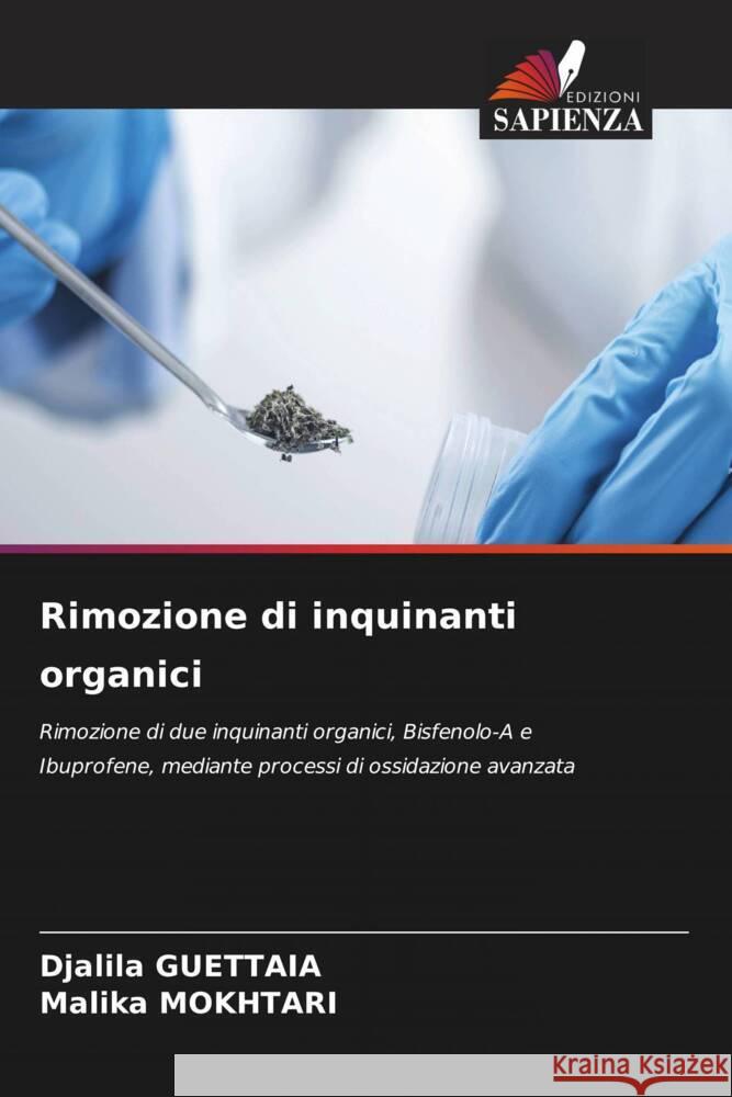 Rimozione di inquinanti organici Guettaia, Djalila, Mokhtari, Malika 9786204543505
