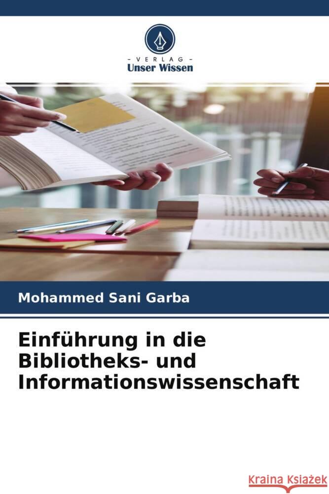 Einführung in die Bibliotheks- und Informationswissenschaft Garba, Mohammed Sani 9786204544137