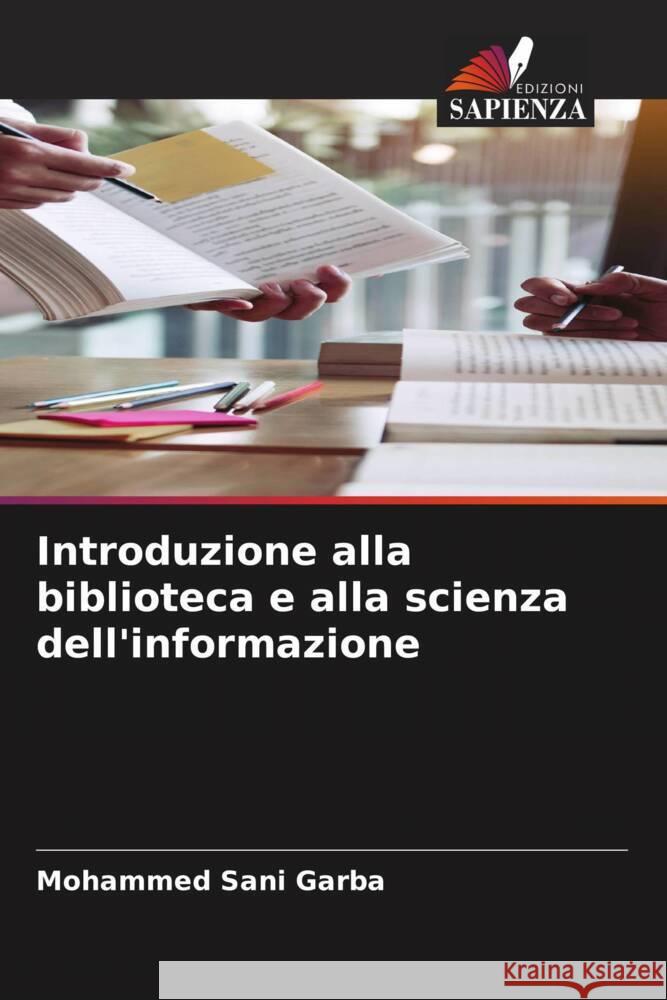 Introduzione alla biblioteca e alla scienza dell'informazione Garba, Mohammed Sani 9786204544212